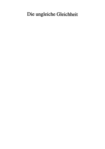 Die ungleiche Gleichheit: Junge Frauen und der Wandel im Geschlechterverhältnis