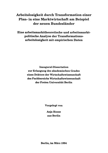Transformationsarbeitslosigkeit in den neuen Bundesländern: Arbeitsmarkttheoretische und arbeitsmarktpolitische Analyse mit empirischen Daten