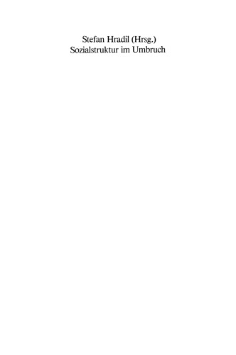 Sozialstruktur im Umbruch: Karl Martin Bolte zum 60. Geburtstag