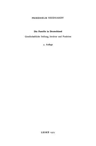 Die Familie in Deutschland: Gesellschaftliche Stellung, Struktur und Funktion