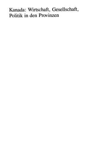 Kanada: Wirtschaft, Gesellschaft, Politik in den Provinzen