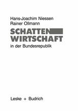 Schattenwirtschaft in der Bundesrepublik: Eine empirische Bestandsaufnahme der sozialen und räumlichen Verteilung schattenwirtschaftlicher Aktivitäten