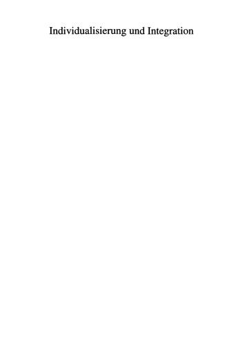 Individualisierung und Integration: Neue Konfliktlinien und neuer Integrationsmodus?