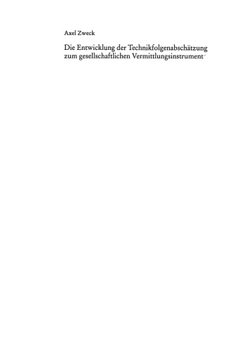 Die Entwicklung der Technikfolgenabschätzung zum gesellschaftlichen Vermittlungsinstrument