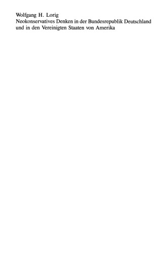 Neokonservatives Denken in der Bundesrepublik Deutschland und in den Vereinigten Staaten von Amerika: Zum intellektuellen Klima in zwei politischen Kulturen
