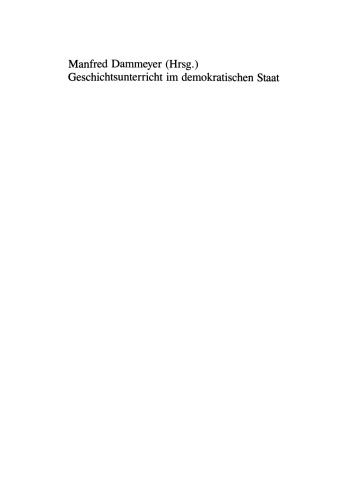 Geschichtsunterricht im demokratischen Staat: Beratungen des Landtags Nordrhein-Westfalen zum Geschichtsunterricht