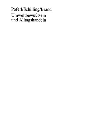 Umweltbewußtsein und Alltagshandeln: Eine empirische Untersuchung sozial-kultureller Orientierungen