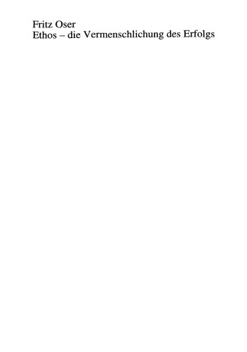 Ethos — die Vermenschlichung des Erfolgs: Zur Psychologie der Berufsmoral von Lehrpersonen