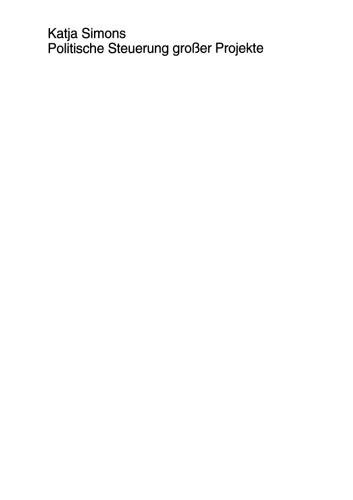 Politische Steuerung großer Projekte: Berlin Adlershof, Neue Mitte Oberhausen und Euralille im Vergleich