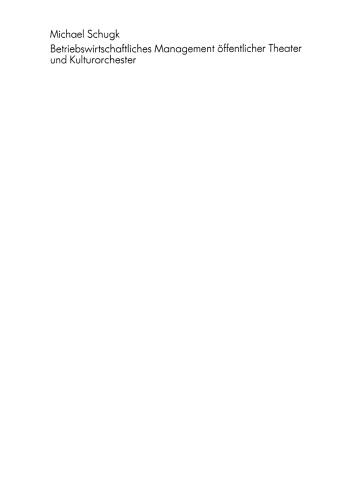 Betriebswirtschaftliches Management öffentlicher Theater und Kulturorchester