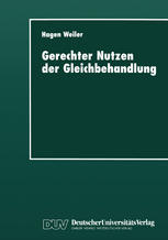Gerechter Nutzen der Gleichbehandlung: Vorlesungen zur Didaktik ethischen Ur-teilens über Recht, Moral und Politik in Schule und Universität