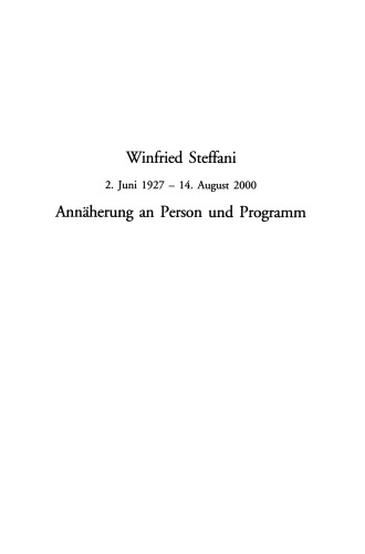 Winfried Steffani: 2. Juni 1927 – 14. August 2000 Annäherung an Person und Programm