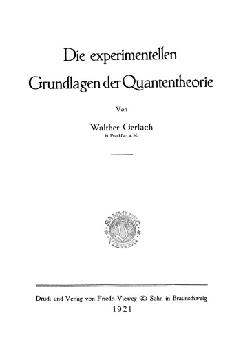 Die experimentellen Grundlagen der Quantentheorie