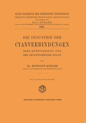 Die Industrie der Cyanverbindungen: Ihre Entwicklung und ihr Gegenwärtiger Stand