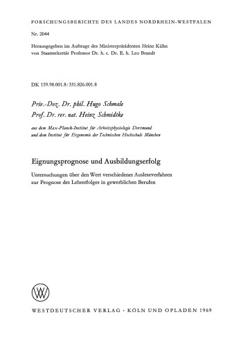 Eignungsprognose und Ausbildungserfolg: Untersuchungen über den Wert verschiedener Ausleseverfahren zur Prognose des Lehrerfolges in gewerblichen Berufen