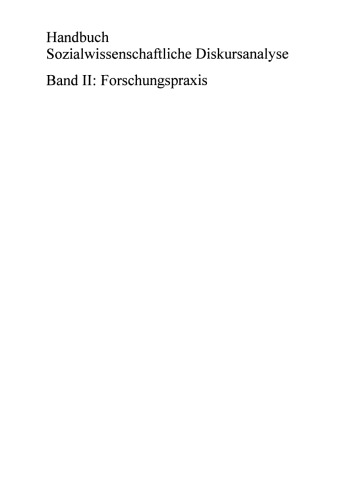 Handbuch Sozialwissenschaftliche Diskursanalyse: Band II: Forschungspraxis