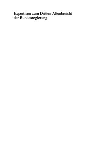 Gerontopsychiatrie und Alterspsychotherapie in Deutschland: Expertisen zum Dritten Altenbericht der Bundesregierung — Band IV