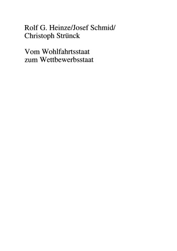 Vom Wohlfahrtsstaat zum Wettbewerbsstaat: Arbeitsmarkt- und Sozialpolitik in den 90er Jahren
