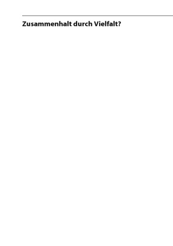 Zusammenhalt durch Vielfalt?: Bindungskräfte der Vergesellschaftung im 21. Jahrhundert