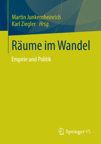 Räume im Wandel: Empirie und Politik