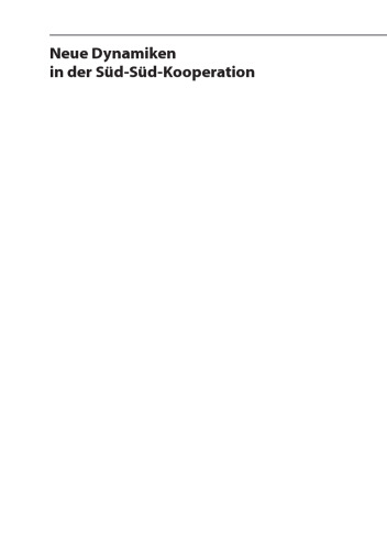 Neue Dynamiken in der Süd-Süd-Kooperation: Indien, Brasilien und Südafrika als Emerging Donors
