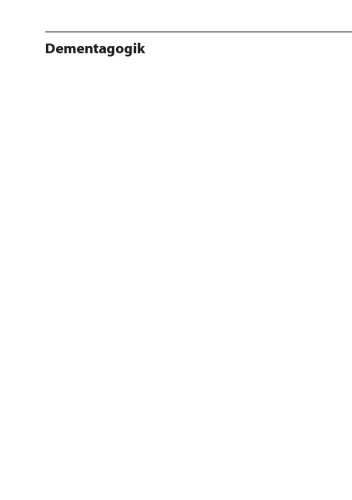 Dementagogik: Dementiell erkrankten Menschen neu und ganzheitlich begegnen