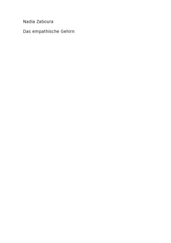 Das empathische Gehirn: Spiegelneurone als Grundlage menschlicher Kommunikation