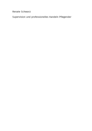 Supervision und professionelles Handeln Pflegender