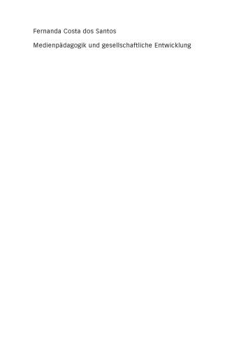 Medienpädagogik und gesellschaftliche Entwicklung: Der Einfluss kultureller Projekte auf gemeinschaftliche Selbstorganisation und Kommunikationsstrukturen