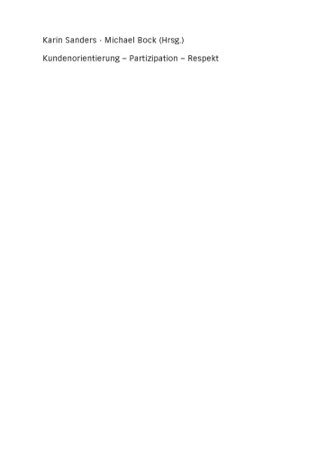 Kundenorientierung – Partizipation – Respekt: Neue Ansätze in der Sozialen Arbeit
