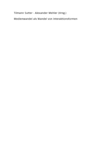 Medienwandel als Wandel von Interaktionsformen