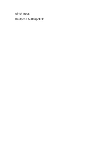 Deutsche Außenpolitik: Eine Rekonstruktion der grundlegenden Handlungsregeln