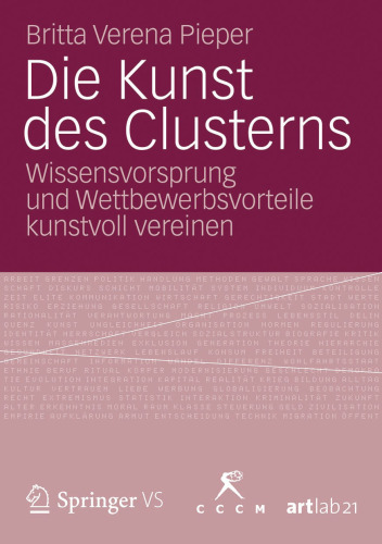Die Kunst des Clusterns: Wissensvorsprung und Wettbewerbsvorteile kunstvoll vereinen