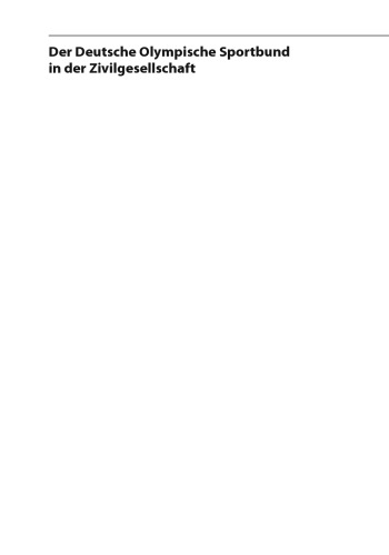 Der Deutsche Olympische Sportbund in der Zivilgesellschaft: Eine sozialwissenschaftliche Analyse zur sportbezogenen Engagementpolitik