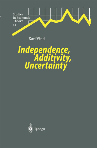 Independence, Additivity, Uncertainty