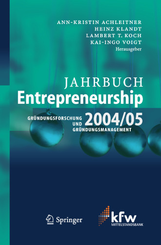 Jahrbuch Entrepreneurship 2004/05: Gründungsforschung und Gründungsmanagement