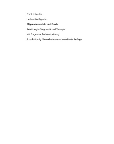Allgemeinmedizin und Praxis: Anleitung in Diagnostik und Therapie Mit Fragen zur Facharztprüfung