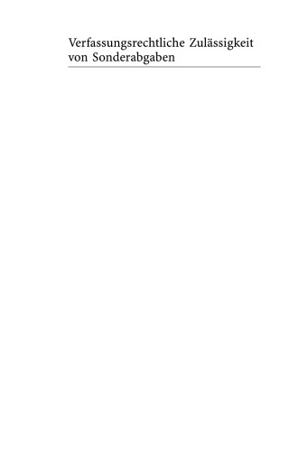 Verfassungsrechtliche Zulässigkeit von Sonderabgaben