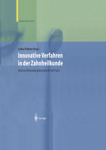 Innovative Verfahren in der Zahnheilkunde: Moderne Behandlungskonzepte für die Praxis Band 1