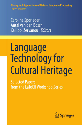 Language Technology for Cultural Heritage: Selected Papers from the LaTeCH Workshop Series
