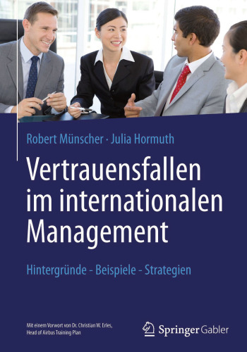 Vertrauensfallen im internationalen Management: Hintergründe - Beispiele - Strategien
