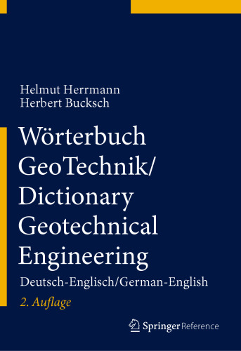 Wörterbuch GeoTechnik/Dictionary Geotechnical Engineering: Deutsch-Englisch/German-English