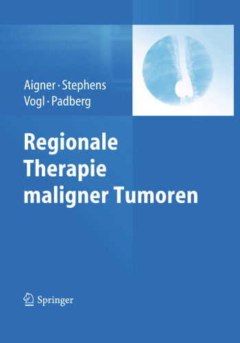 Regionale Therapie maligner Tumoren