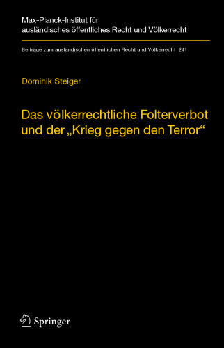 Das völkerrechtliche Folterverbot und der 