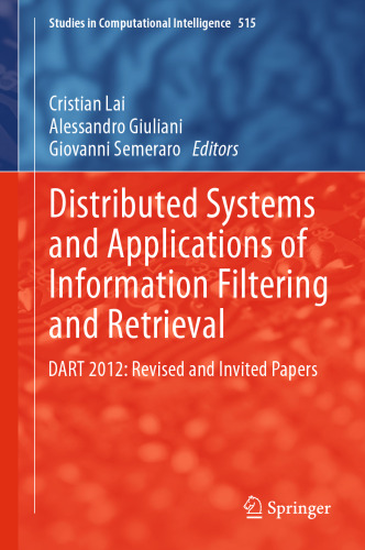 Distributed Systems and Applications of Information Filtering and Retrieval: DART 2012: Revised and Invited Papers