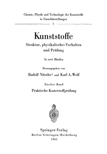 Kunststoffe. Struktur, physikalisches Verhalten und Prüfung: Zweiter Band: Praktische Kunststoffprüfung
