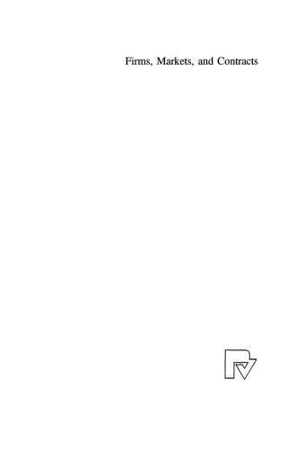 Firms, Markets, and Contracts: Contributions to Neoinstitutional Economics