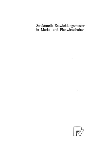 Strukturelle Entwicklungsmuster in Markt- und Planwirtschaften: Vergleich der sektoralen Erwerbstätigenstrukturen von BRD und DDR