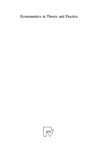 Econometrics in Theory and Practice: Festschrift for Hans Schneeweiß