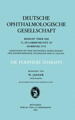 Die Periphere Sehbahn: Bericht über die 72. Zusammenkunft in Hamburg 1972
